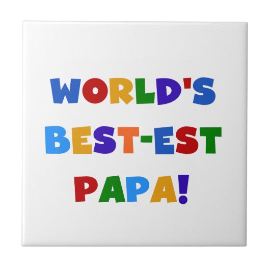 Carreau Bright Colours World's Best Papa Tshirts and Gifts (Devant)