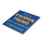 Carreau C'est un Yooper Thing (Côté)