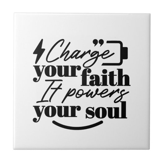 Carreau Charge Your Faith – Christian Inspirational Quote (Devant)