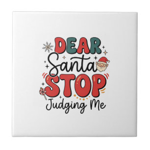Carreau Cher Père Noël Arrête de Me Juger Design de Noël (