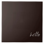 Carreau Chocolat foncé personnalisé Brown<br><div class="desc">Chocolat foncé Brown avec texte personnalisable blanc.</div>