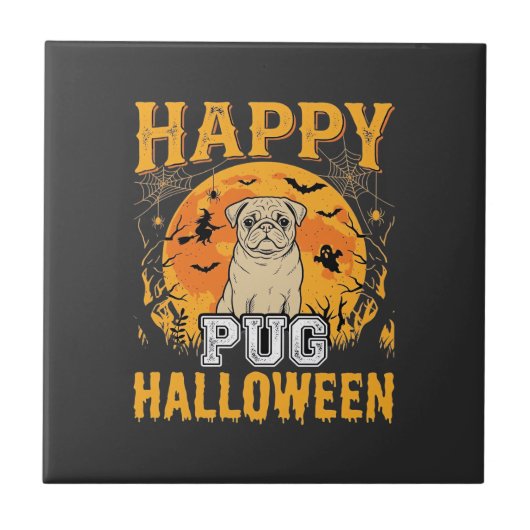 Carreau Conception de chien effrayant Halloween Pug heureu (Devant)