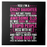 Carreau Crazy Daughter Awesome Dad Born En août<br><div class="desc">Crazy Daughter Awesome Dad Born En août</div>