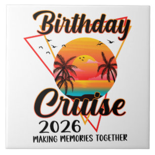 Carreau Croisière d'anniversaire 2026 Créer des souvenirs