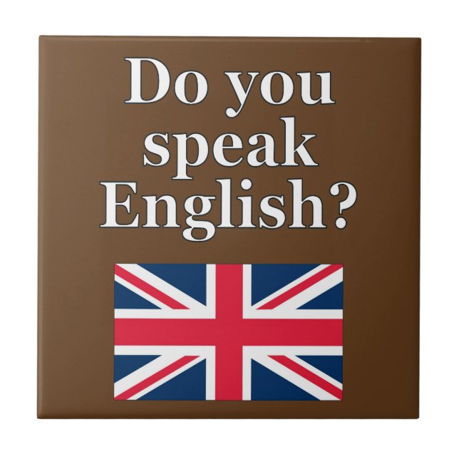 Carreau "Do you speak English ?" en anglais. Flag (Devant)