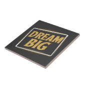 Carreau Dream Big - Inspiration et motivation (Côté)