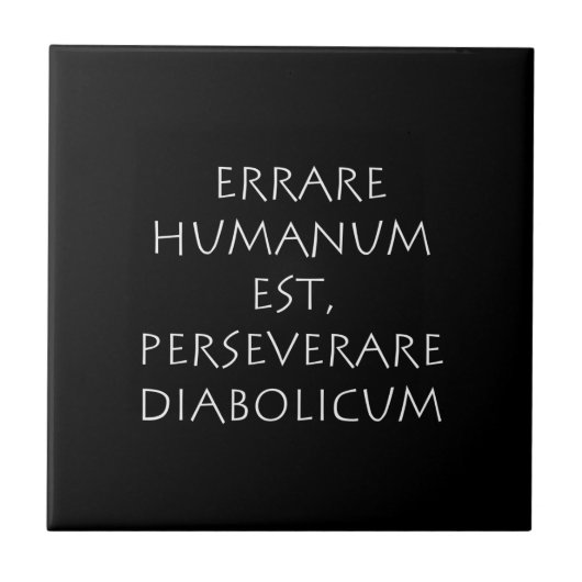 Carreau Errare humanum est perseverum diabolicum (Devant)
