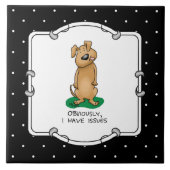 Carreau Évidemment j'ai des problèmes - Chien drôle avec d (Devant)