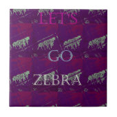 Carreau Funny Lets Go Zebra Hakuna Matata motif Design Co (Devant)