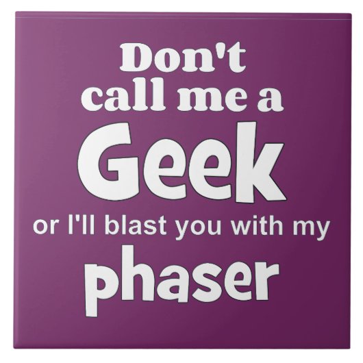 Carreau Geek phaser wf (Devant)