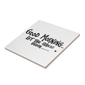 Carreau Good Morning Let The Stress Begin - drôle de dire (Côté)