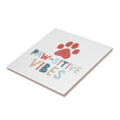 Carreau Good Vibes Positive Energy Paw-sitive Vibes Drôle (Côté)