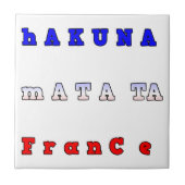 Carreau Hakuna Matata France Art Imprimer/Graphique (Devant)