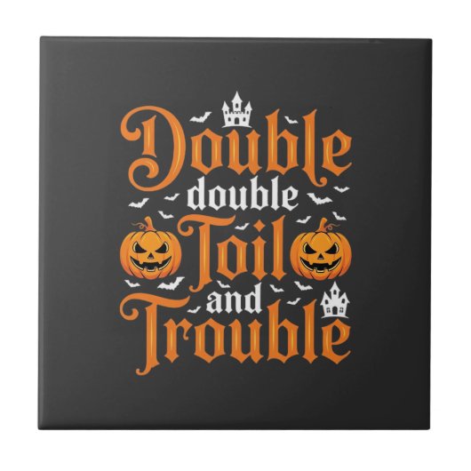 Carreau Halloween Double Double Toil and Trouble_1 (Devant)
