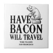 Carreau Have Bacon Will Travel (Devant)