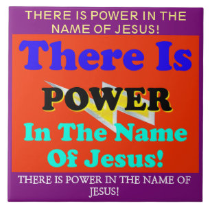 Carreau Il y a puissance au nom de Jésus !