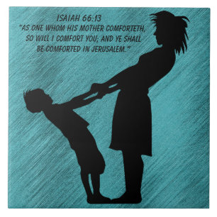 CARREAU :ISAIAH 66:13