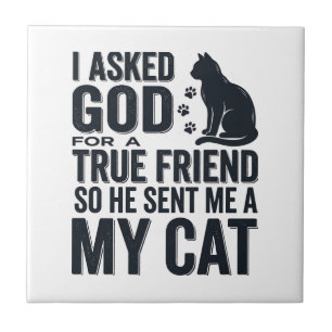 Carreau J'ai demandé à Dieu un véritable ami Mon chat desi