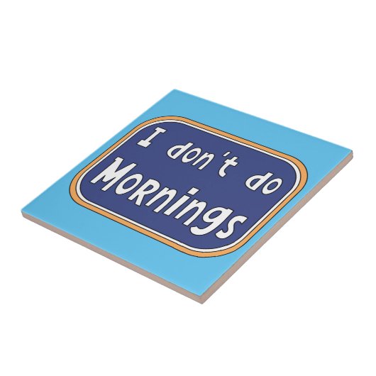 Carreau Je ne fais pas les matins (Côté)