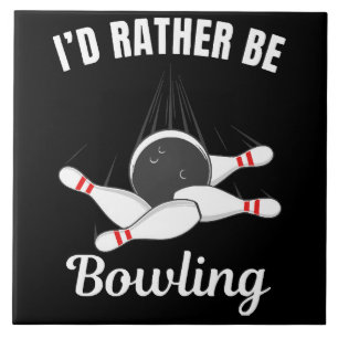 Carreau Je préférerais jouer au bowling