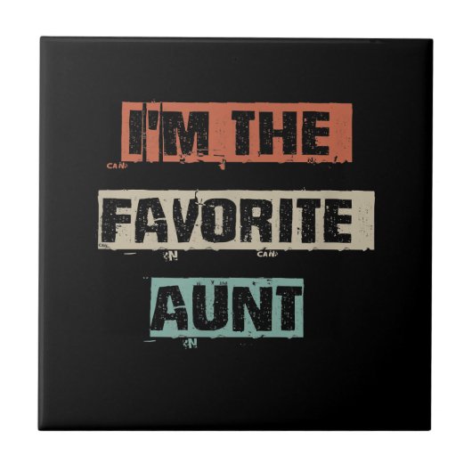Carreau Je Suis Le Cadeau De La Tante Préférée (Devant)