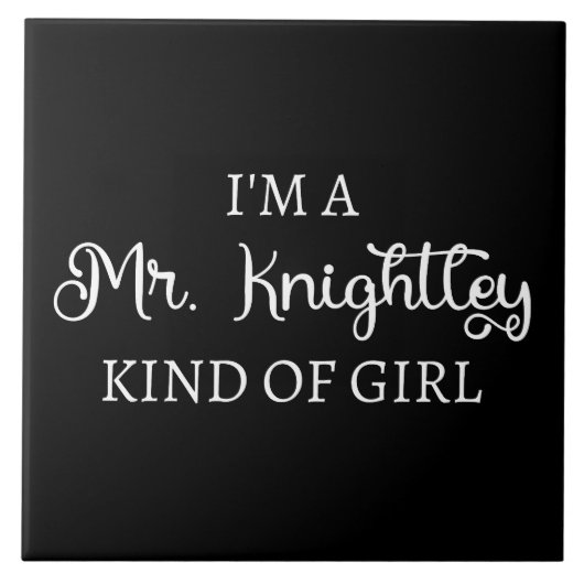 Carreau Je suis une fille de M. Knightley (Devant)