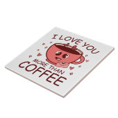 Carreau Je t'aime plus que le café (Côté)