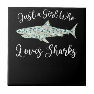 Carreau Just Girl Who Loves Sharks