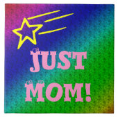 Carreau Juste Maman Superstar (Devant)