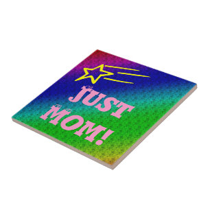 Carreau Juste Maman Superstar