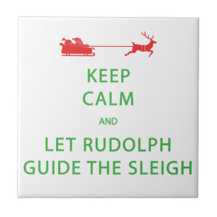 Carreau Keep Calm Let Rudolph Guide Sleigh