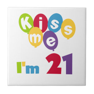 Carreau Kiss Me I'm 21 Anniversaire T-shirts et cadeaux