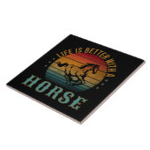 CARREAU LA VIE EST MEILLEURE AVEC UN CHEVAL (Côté)