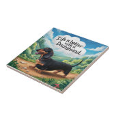 Carreau La Vie Est Meilleure Avec Un Dachshund (Côté)