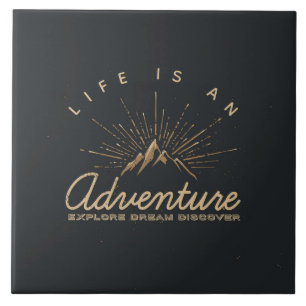 Carreau La vie est une aventure Explore Dream Découvrir