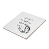 Carreau La vie n'est pas parfaite, mais vos cheveux peuven (Côté)