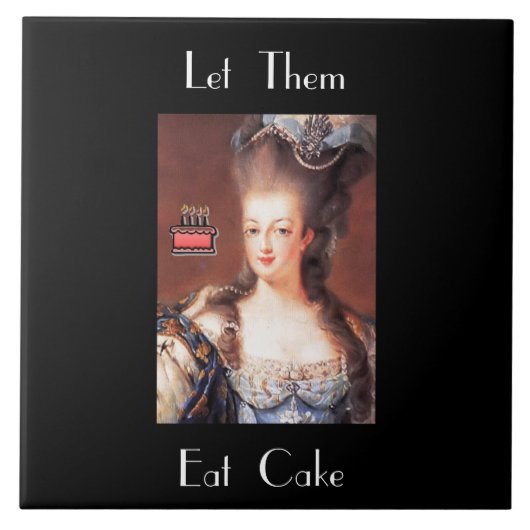Carreau Laissez-Les Manger Le Gâteau Marie Antoinette Carr (Devant)