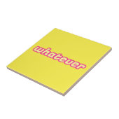 Carreau L'art "Quoi que ce soit" (Côté)