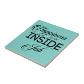 Carreau Le Bonheur Est Un Travail Intérieur (Côté)