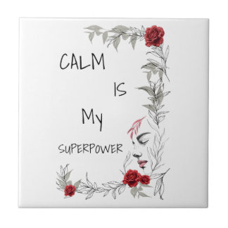 Carreau Le calme est mon super pouvoir | Confiance en soi