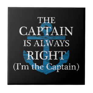 Carreau Le capitaine a toujours raison et je suis le capit