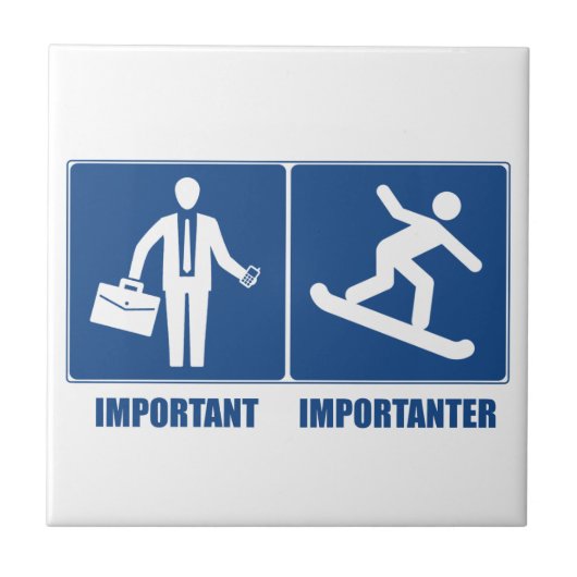 Carreau Le Travail Est Important, Le Snowboard Est Importa (Devant)