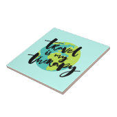 Carreau Le voyage est ma thérapie (Côté)