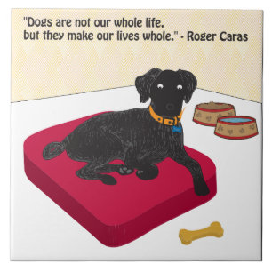 Carreau Les chiens ne sont pas toute notre vie.