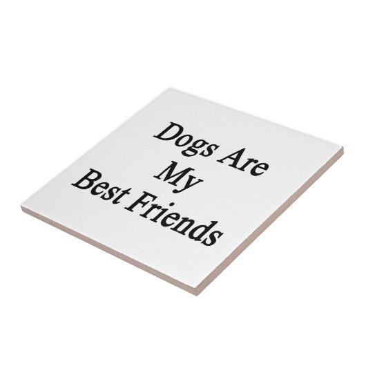 Carreau Les chiens sont mes meilleurs amis (Côté)