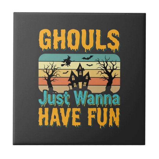 Carreau Les goules veulent juste s'amuser Design Halloween (Devant)