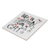 Carreau Life is Better With a Cat quote slogan (Côté)