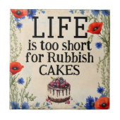 Carreau LIFE Is Too Short Ceramic Tile (Devant)