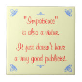 Carreau L'impatience est aussi une vertu... (Devant)