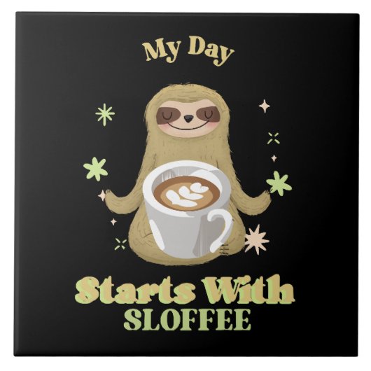 Carreau Ma journée commence avec du Sloffee (Devant)